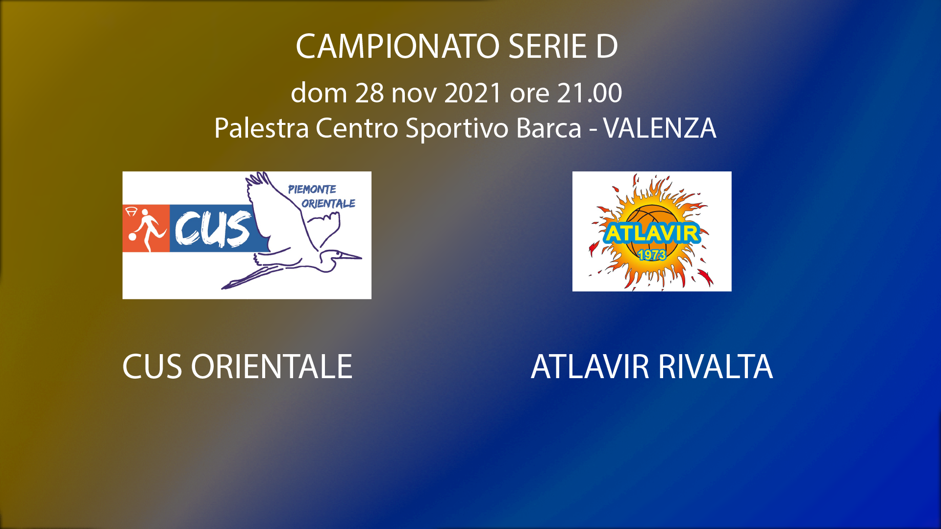 Serie D: Atlavir in trasferta a Valenza vs Cus Orientale.