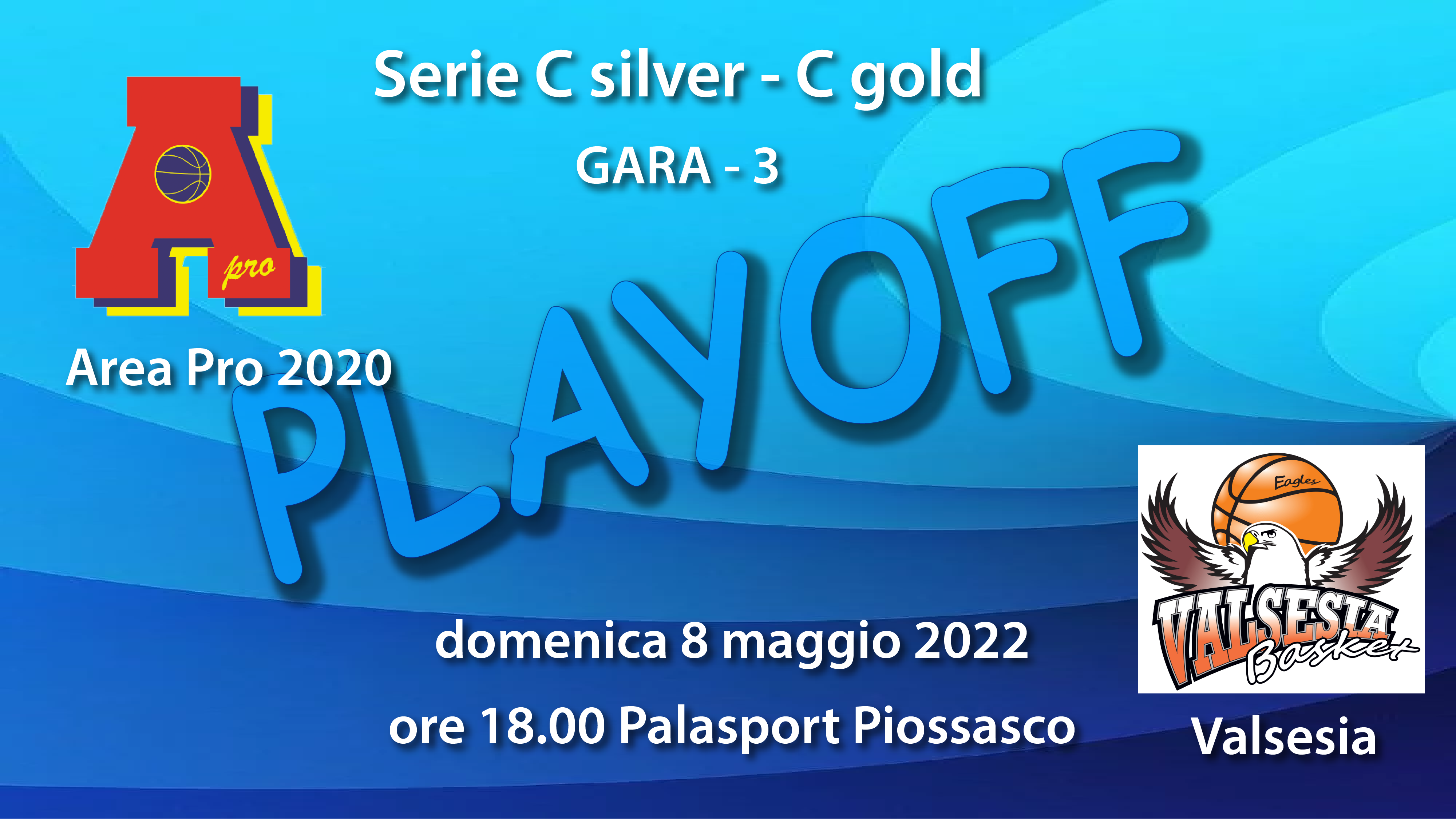 Serie C silver gara 3 Play-Off: domenica 8 maggio..tutti al Palasport ad incoraggiare i nostri ragazzi…Win or Go Home!